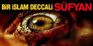 bir-islam-deccali-sufyan83c7dbc9632d7cf77ad1