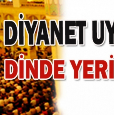 diyanetten-onemli-uyari-dinde-yeri-yoke391866ae6e2cdd1edb1
