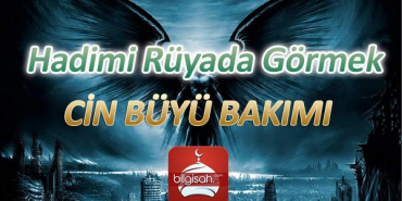 hadimi-ruyada-gormek-buyu-cin-bakim-yapimi81ec327b5fd816d7c6f9