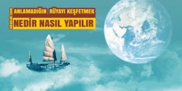 anlamadigin-bir-ruyayi-kesfetmeke1ff380369a476f765c7