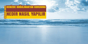 denizde-bogulmaktan-emin-olmake4e8448b79ec3d2d5c85