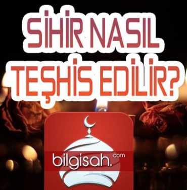 sihir-nasil-teshis-edilir6bcd3e59ba8f7b7c0a3f