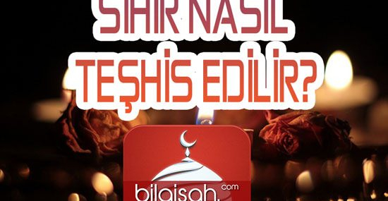 sihir-nasil-teshis-edilir6bcd3e59ba8f7b7c0a3f