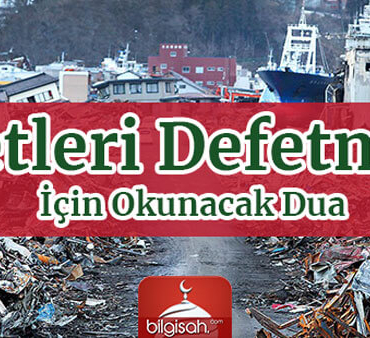 Afetleri Defetmek İçin Okunacak Dua