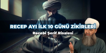 Receb Ayının Her 10 Gününün Zikirleri